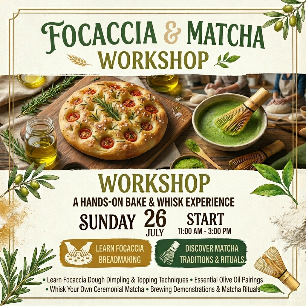 Focaccia & Matcha Workshop: A Hands-On Bake & Brew Experience
